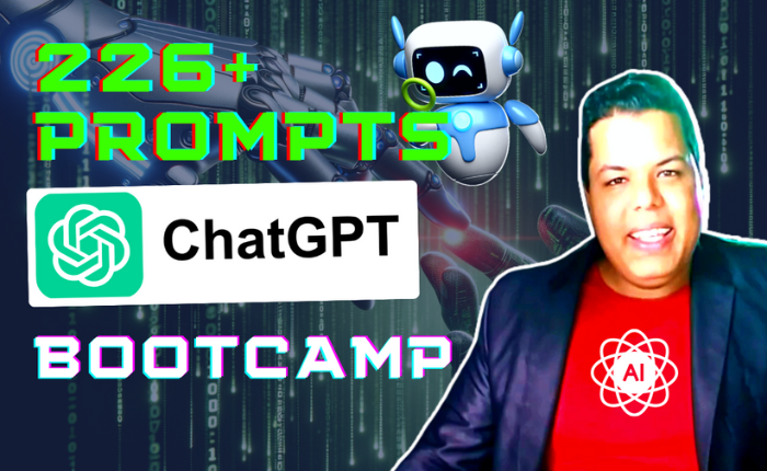 226 ChatGPT Prompts: A-Z ChatGPT Prompt Engineering BootCamp